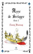 eBook: Anne de Bretagne - Partie 1