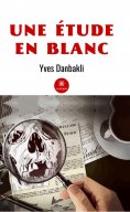 ebook: Une étude en blanc
