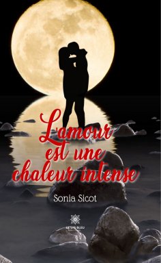eBook: L'amour est une chaleur intense