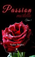eBook: Passion mortelle - Tome 1