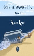 eBook: Loin de Mamisette - Tome 2