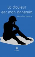eBook: La douleur est mon ennemie