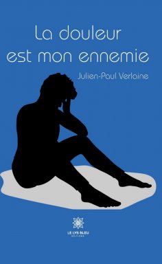 eBook: La douleur est mon ennemie