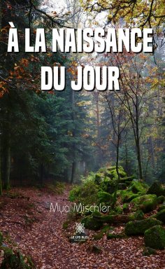 eBook: À la naissance du jour