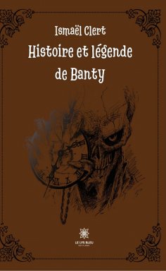 eBook: Histoire et légende de Banty