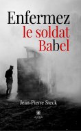 eBook: Enfermez le soldat Babel