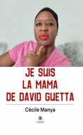 ebook: Je suis la Mama de David Guetta