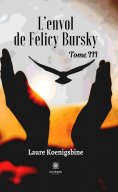 eBook: L’envol de Felicy Bursky - Tome 3