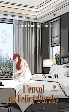eBook: L’envol de Felicy Bursky - Tome 2