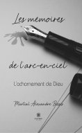 eBook: Les mémoires de l’arc-en-ciel