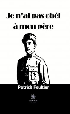 eBook: Je n’ai pas obéi à mon père