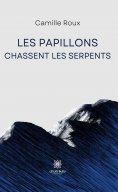 eBook: Les papillons chassent les serpents
