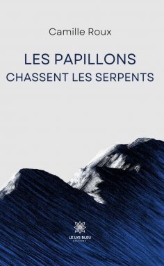 eBook: Les papillons chassent les serpents