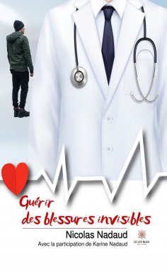 eBook: Guérir des blessures invisibles