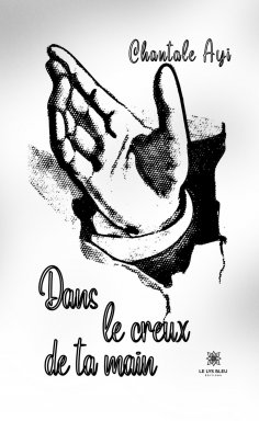 eBook: Dans le creux de ta main