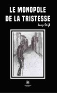 eBook: Le monopole de la tristesse