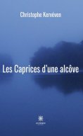 eBook: Les Caprices d’une alcôve