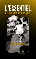eBook: L’essentiel est invisible pour les yeux