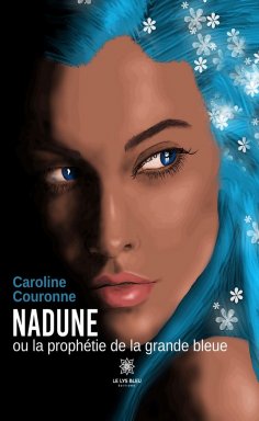 eBook: Nadune ou la prophétie de la grande bleue
