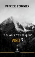 eBook: Et si vous n’aviez qu’un vœu ?