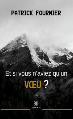 eBook: Et si vous n’aviez qu’un vœu ?