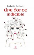 eBook: Une force indicible