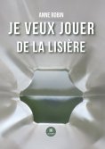 eBook: Je veux jouer de la lisière
