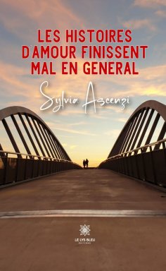 eBook: Les histoires d’amour finissent mal en général