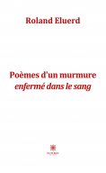 eBook: Poèmes d’un murmure enfermé dans le sang