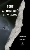 eBook: Tout a commencé le… 28 juin 1984