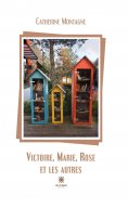 eBook: Victoire, Marie, Rose et les autres