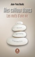 eBook: Mes cailloux blancs