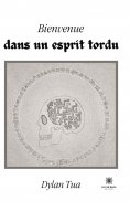 eBook: Bienvenue dans un esprit tordu