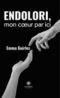 eBook: Endolori, mon cœur par ici