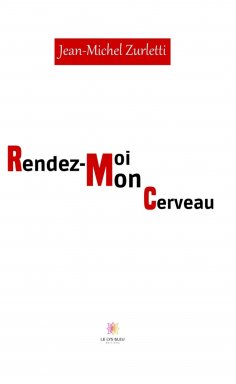eBook: Rendez-moi mon cerveau