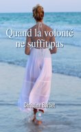 eBook: Quand la volonté ne suffit pas