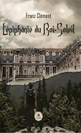 eBook: L’épiphanie du Roi-Soleil