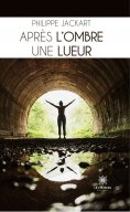 eBook: Après l’ombre une lueur