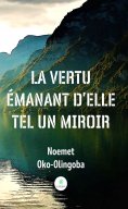 ebook: La vertu émanant d’elle tel un miroir