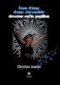 eBook: États d’âme d’une chrysalide devenue enfin papillon