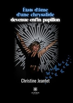 eBook: États d’âme d’une chrysalide devenue enfin papillon