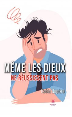 eBook: Même les dieux ne réussissent pas