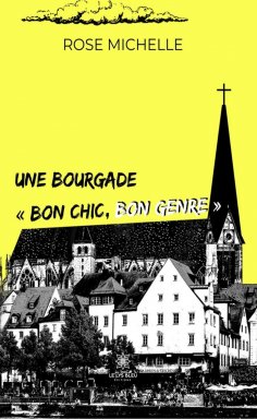 eBook: Une bourgade « bon chic, bon genre »