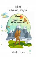 eBook: Adieu millénaire, bonjour - Volume 2