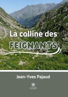 ebook: La colline des Feignants