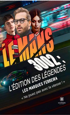 eBook: Le Mans 3002 : L’édition des Légendes