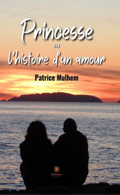 eBook: Princesse ou l'histoire d'un amour