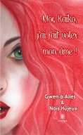 eBook: Moi, Kaïko, j’ai fait voler mon âme !