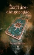 eBook: Ecriture dangereuse - Tome 2