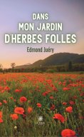 eBook: Dans mon jardin d’herbes folles